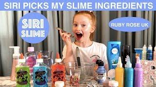 SIRI PICKS MY SLIME INGREDIENTS CHALLENGE!! | RUBY ROSE UK