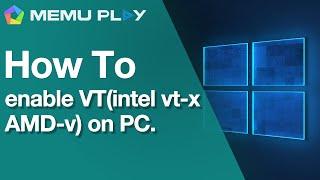How to enable VT (Intel vt-x, AMD-v) on pc. Asus, MSI, Dell etc.
