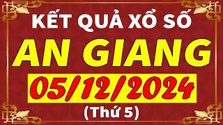 Xổ số An Giang ngày 5 tháng 12 | XSAG - KQXSAG - SXAG | Xổ số kiến thiết An Giang hôm nay