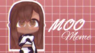 MOO Meme / Gacha Club / shieeshy