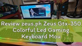 Review zeus.ph Zeus Gtx-350 Colorful Led Gaming Keyboard Mouse Set Illuminated Backlight Gaming Set