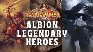 Legendary Heroes of Albion - Warhammer Fantasy Lore