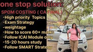 Sure-shot Success Strategy for SPOM (Self-Paced Online Module)-Set B Costing /SCPM /SCPME ICAI️