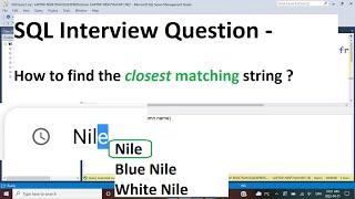 SQL Interview Query | How to find the closest matching string | best match | 2 methods