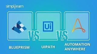 Blue Prism vs UIPath vs Automation Anywhere | RPA Tools Comparison | RPA Training | Simplilearn