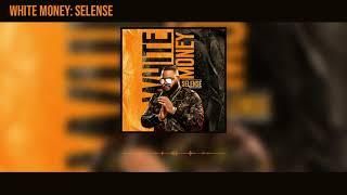 White Money - Selense (Official Audio)