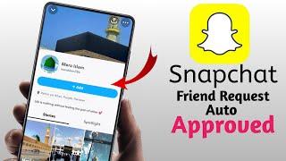 How To Enable Snapchat Auto Friend Request Approved || Snapchat Automatically Accept Friend Requests