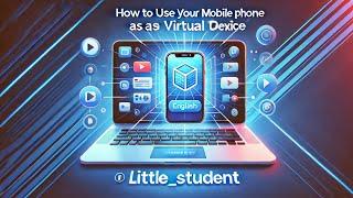 Windows Virtual Device: How to Use Your Mobile Phone as a Virtual Machine on Laptop.