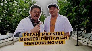 PETANI MILENIAL, MENTERI PERTANIAN MENDUKUNGMU !