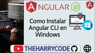 Curso Angular | Como Instalar Angular CLI en Windows