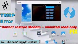 Modem Restore TWRP (Mounted read only Error)