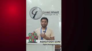 Meet Ashutosh Soni: Digital Marketing Expert at Connect Infosoft Technologies