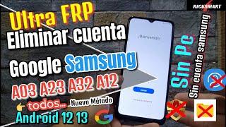 Super FRP Eliminar cuenta Google Samsung Todos/Android 12 A03 A23 A32 A12 sin pc sin cuenta samsung