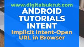 Intent in Android |Open URL in Browser | Implicit Intent