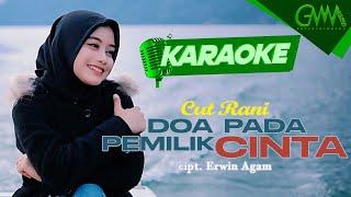 [KARAOKE] CUT RANI - DOA PADA PEMILIK CINTA | SEJAK KU KENAL DIRIMU