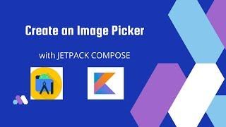 Creating an Image Picker in Jetpack Compose