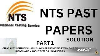 NTS Past Paper | NTS Test Preparation | Solution of Past Papers of NTS