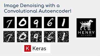 Convolutional Autoencoder for Image Denoising - Keras Code Examples