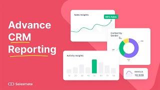 Advanced CRM Reporting - Salesmate CRM