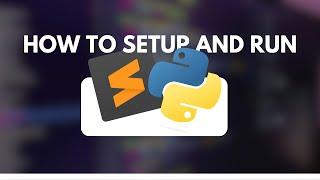 How to Run Python Easily with Sublime Text | Tutorial 2023