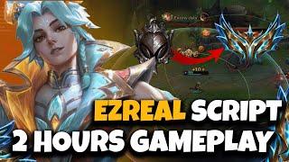 2 Hours of Ezreal Scripting Challenger Gameplay - League of Legends Script 2024