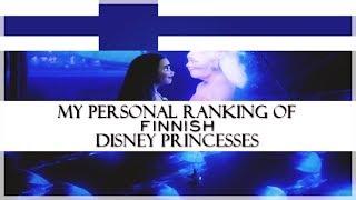 My Personal Ranking- Finnish Disney Princesses (12/46 languages)