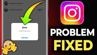 invalid parameters Instagram problem, Instagram invalid parameters problem fixed #instagram