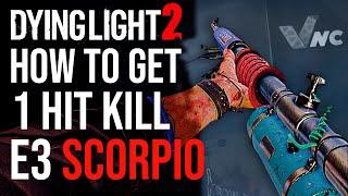 Dying Light 2 - How To Get E3 Scorpio Weapon Blueprint