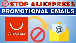 How to Stop Email from Aliexpress