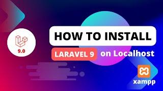Install Laravel 9 Project in Xampp on Localhost with database setup