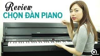 Review chọn đàn piano điện đã qua sử dụng (Phần 1)