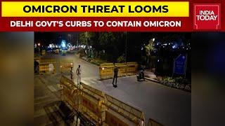 Omicron Threat Looms: Night Curfew In Delhi From Today; Night Curfew Back In Karnataka For 10 Days