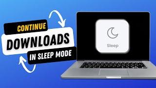 How to Continue Downloads in Sleep Mode on Windows 11