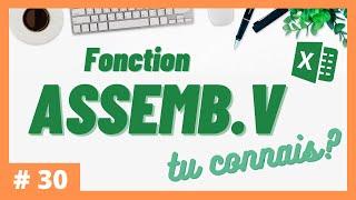 #30 - Tu connais la fonction ASSEMB.V? | Excel