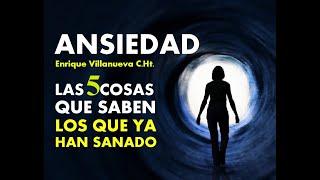 ANSIEDAD: LAS 5 COSAS QUE SABEN LOS QUE YA HAN SANADO