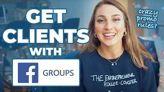 How to Get Clients from Facebook Groups That Don't Allow Promo (My 5 Best Tips)