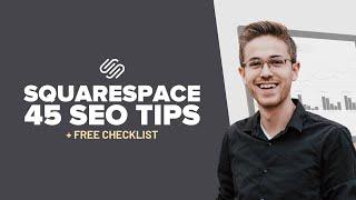 45 Squarespace SEO Tips (+ Free Checklist)