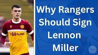 Why Rangers Should Sign Lennon Miller