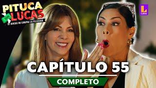 PITUCA SIN LUCAS - CAPÍTULO 55 COMPLETO | LATINA TELEVISIÓN