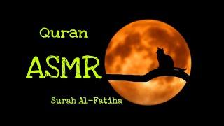 QURAN ASMR - Surah Al-Fatiha