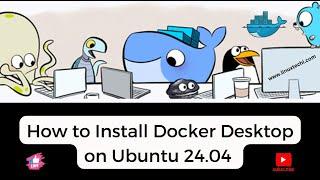 How to Install Docker Desktop on Ubuntu 24.04 | Step-by-Step Guide