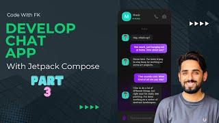 Build Chat App Part 3: Jetpack Compose, Firebase, MVVM | CodeWithFK | Android Development | Compose