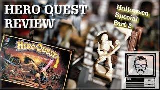 Hero Quest Board Game Review Halloween Special Part 2 | Nostalgia Nerd