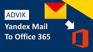 How to Migrate Yandex to Office 365 | Updated 2024