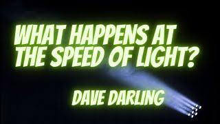 What happens at the speed of light?