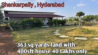 || 363 sq yards || Farm house ( 40 lakhs ) for sale in gated community , Shankarpally , Hyderabad