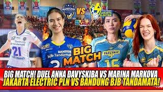 BIG MATCH! DUEL ANNA DAVYSKIBA vs MARINA MARKOVA ~JAKARTA ELECTRIC PLN vs BANDUNG BJB TANDAMATA 3-2