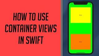 How to use Container Views in Swift