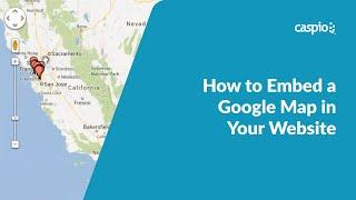 Embedding a Google Map in Your Website