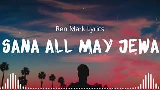 SANA ALL(Sana All May jowa) Fb viral song | Lyrics  - Sana All - Sana All May Jowa (Lyric)  Ren Mark